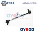 60Z0015-OYO STABILISATOR STABI KOPPELSTANGE VORNE OYODO FÜR OPEL ANTARA
