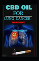 Thomas Richardson CBD Oil for Lung Cancer (Taschenbuch)