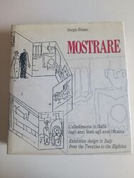 Mostrare. L'allestimento in Italia dagli anni Venti agli anni Ottanta S.Polano