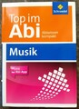 Top im Abi: Abiturhilfen - Ausgabe 2014 / Musik Rettenmaier, Jürgen: