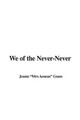 Jeanie "Mrs Aeneas" Gunn We of the Never-Never (Taschenbuch)
