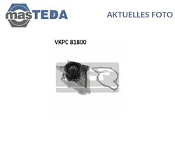 VKPC 81800 MOTOR KÜHLWASSERPUMPE WASSERPUMPE SKF FÜR AUDI A6,100,80,COUPE,A8