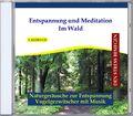 ENTSPANNUNG UND MEDITATION IM WALD - VOGELGEZWITSCHER MIT MUSIK - CD NEU