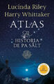 Atlas. La Historia de Pa Salt / Atlas: The Story of Pa Salt|Broschiertes Buch