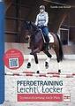 Pferdetraining leicht & locker von Carola von Kessel (2018, Taschenbuch)