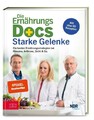 Matthias Riedl Die Ernährungs-Docs - Starke Gelenke