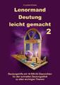Lenormand Deutung leicht gemacht 2 | Angelina Schulze | Taschenbuch | 25 S.