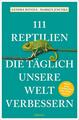 Sandra Honigs (u. a.) | 111 Reptilien, die täglich unsere Welt verbessern | Buch