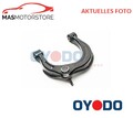 QUERLENKER LENKER RADAUFHÄNGUNG VORNE OUTER OBERE RECHT OYODO 80Z0509-OYO P NEU