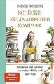 Schecks kulinarischer Kompass: Köstliches und Kurio... | Buch | Zustand sehr gut