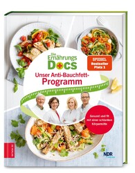 Die Ernährungs-Docs - Unser Anti-Bauchfett-Programm Matthias Riedl