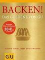 Backen! das Goldene von Gu (Gebundene Ausgabe) UNGELESEN