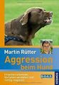 Aggression beim Hund: Ursachen erkennen, Verhalten verst... | Buch | Zustand gut