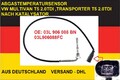 NEU  ABGASTEMPERATURSENSOR MULTIVA T5 2.0TDI 2012-, TRANSPOR T5 2.0TDI 2012-