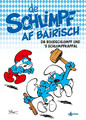 Peyo | De Schlimpf af Bairisch: Da Roudschlumpf und s'Schlumpfkappal | Buch