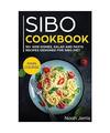 SIBO Cookbook: 50+ Side Dishes, Salad and Pasta Recipes Designed for SIBO Diet, 