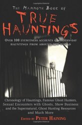 The Mammoth Book of True Hauntings,Peter Haining- 9781845296889