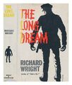 WRIGHT, RICHARD (1908-1960) The long dream : a novel / by Richard Wright. 1960 F