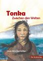Uwe Münkemüller ~ Tonka: Zwischen den Welten 9783947831432