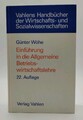 Wöhe Einführung in die Allgemeine Betriebswirtschaftslehre 22. Aufl. BWL Studium