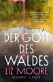 Der Gott des Waldes, Liz Moore