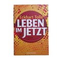 Leben im Jetzt: Das Praxisbuch von Eckhart Tolle-| Buch - 2014