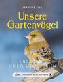Das große kleine Buch: Unsere Gartenvögel und wie sie sich zu Hause fühlen