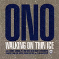Yoko Ono "Walking on thin ice" Pet Shop Boys, Danny Tenaglia, USA Import Maxi CD