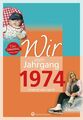 Markus Berger / Wir vom Jahrgang 1974 - Kindheit und Jugend