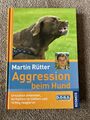 Aggression beim Hund von Martin Rütter (2011, Gebundene Ausgabe)