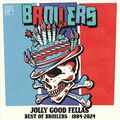 Broilers / Jolly Good Fellas-Best of Broilers 1994-2024