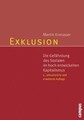 Exklusion: Die Gefährdung des Sozialen im hoch entwickel... | Buch | Zustand gut