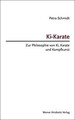 Ki-Karate: Zur Philosophie von Ki, Karate und Kampf... | Buch | Zustand sehr gut