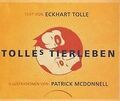 Tolles Tierleben von Tolle, Eckhart | Buch | Zustand sehr gut