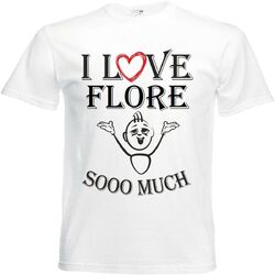 T-Shirt I Love Flore für Damen Herren und Kinder ... in der Farbe Weiss
