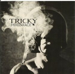 Tricky - Mixed Race (CD 2010)