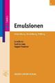 Emulsionen | Gerd Kutz (u. a.) | Entwicklung, Herstellung, Prüfung | Taschenbuch