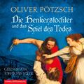 Die Henkerstochter und das Spiel des Todes Oliver Pötzsch Audio-CD 6 Audio-CDs