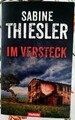 Sabine Thiesler -  Im Versteck - Thriller - Taschenbuch