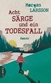 Acht Särge und ein Todesfall: Roman von Larsson, Morgan | Buch | Zustand gut