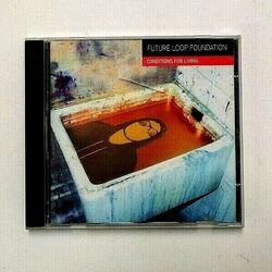 Future Loop Foundation – Conditions For Living - Planet Dog – BARKCD036 - CD