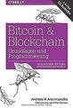 Bitcoin & Blockchain - Grundlagen und Programmierung: Di... | Buch | Zustand gut