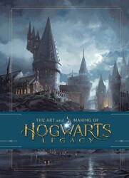 The Art and Making of Hogwarts Legacy: Exploring the Unwritten Wizarding Wor...