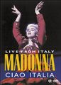 Madonna - Ciao Italia - Live from Italy