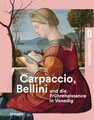 Carpaccio, Bellini und die Frührenaissance in Venedig Christine Follmann