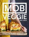 MOB Gemüse: Futter 4 oder mehr für unter 10 von Ben Lebus (Englisch) Hardcover-Buch