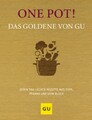 One Pot! Das Goldene von GU, GRÄFE UND UNZER Verlag