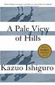 A Pale View of Hills: Kazuo Ishiguro (Vintage Inte by Ishiguro, Kazuo 067972267X