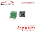 RELAIS KRAFTSTOFFPUMPE TOPRAN 205 898 I FÜR VAUXHALL ASTRA IV,VECTRA
