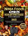 Ninja Foodi Dual Zone Heißluftfritteuse Kochbuch 2023: 365 Tage mit... 